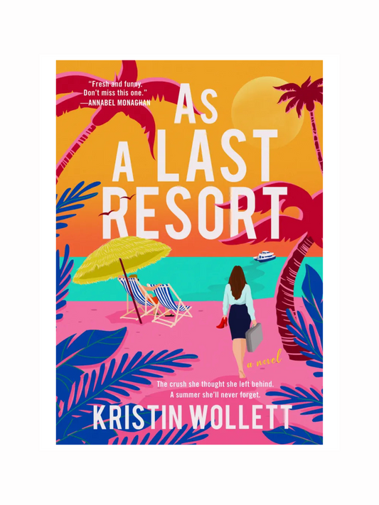 As a Last Resort by Kristin Wollett