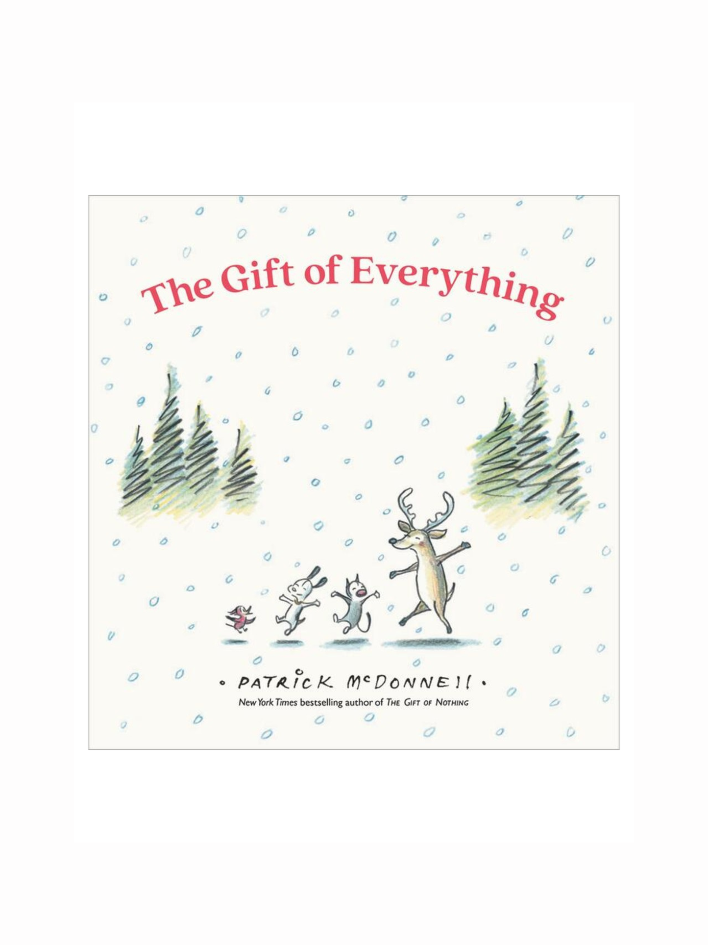 The Gift of Everything by Patrick McDonnell
