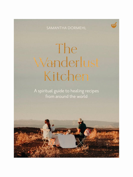 The Wanderlust Kitchen by Samantha Dormehl