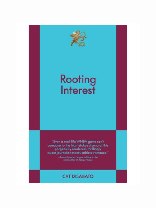 Rooting Interest by Cat Disabato