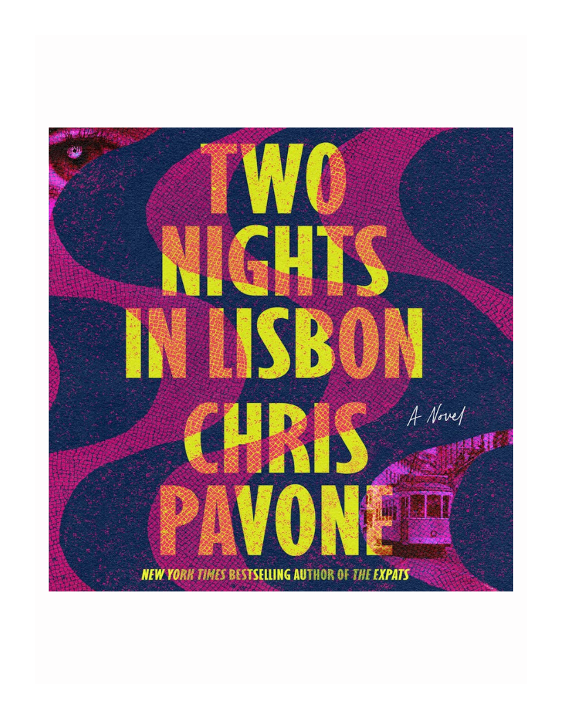 Two Nights in Lisbon by Chris Pavone