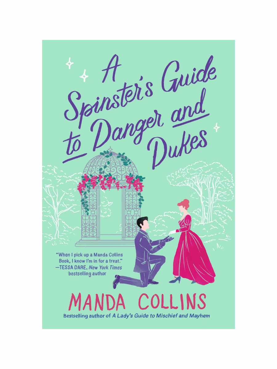 A Spinster's Guide to Danger and Dukes