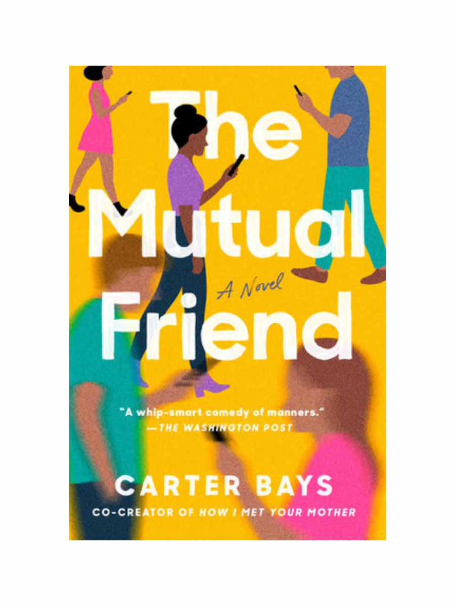 The Mutual Friend by Carter Bays