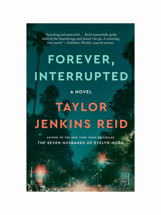 Forever, Interrupted by Taylor Jenkins Reid