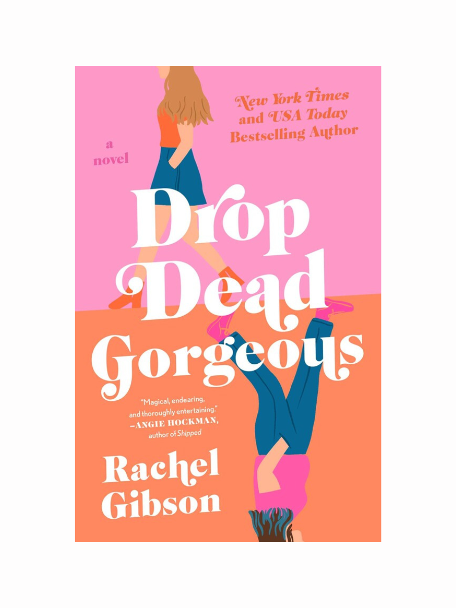 Drop Dead Gorgeous by Rachel Gibson