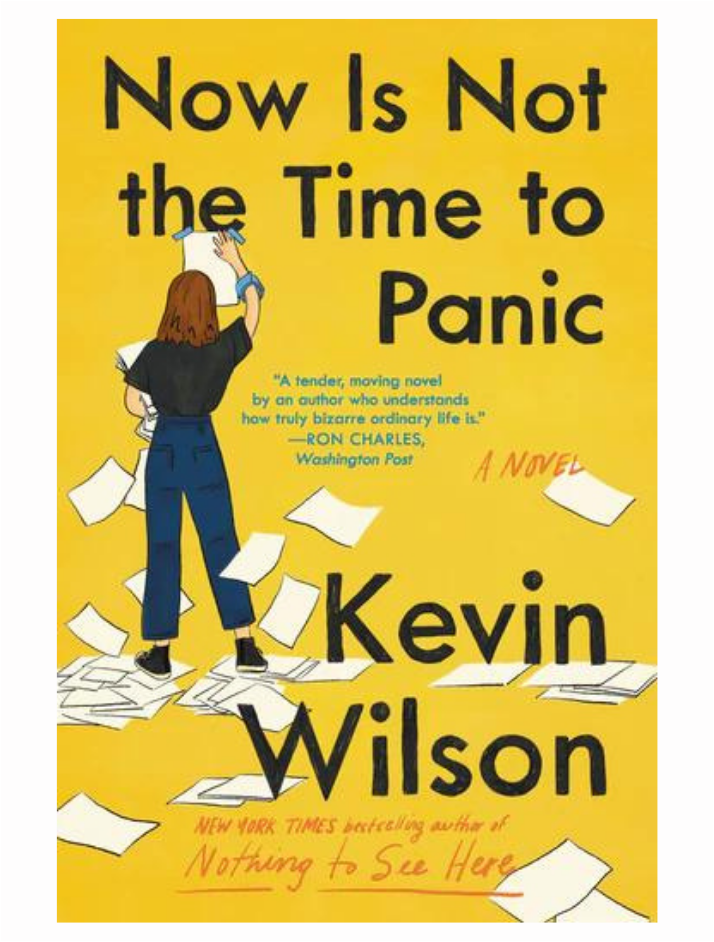 Now Is Not the Time to Panic by Kevin Wilson