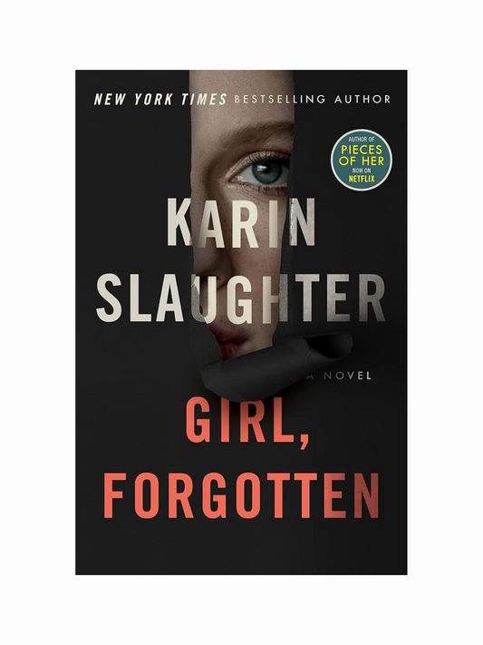Girl, Forgotten by Karin Slaughter