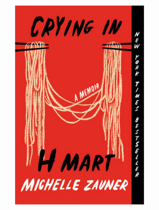 Crying in H Mart by Michelle Zauner