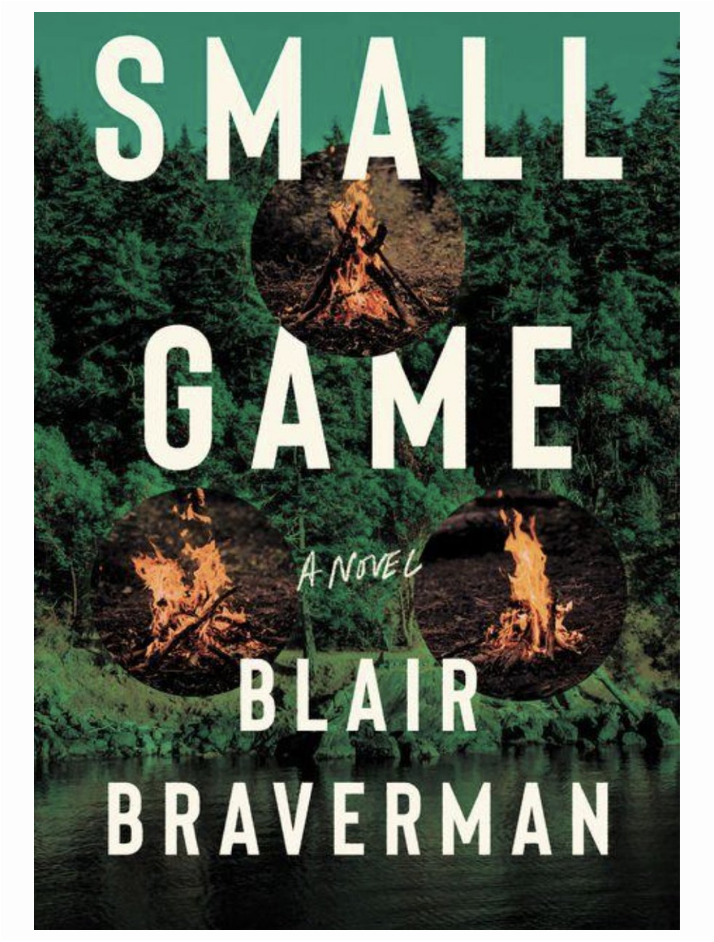 Small Game by Blair Braverman