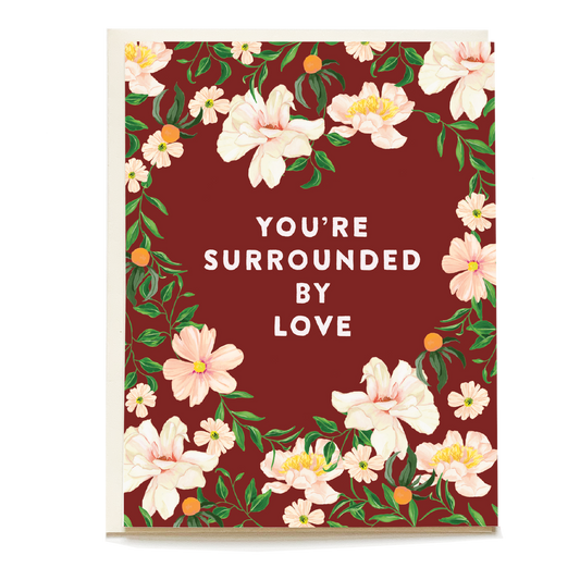 Surrounded By Love Sympathy Greeting Card