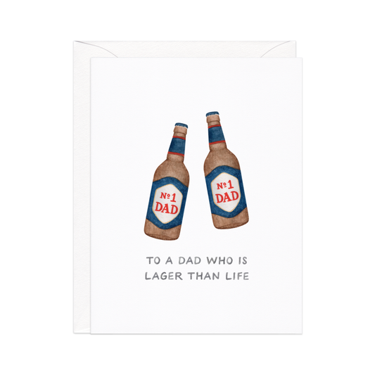 Lager Than Life Father's Day Card