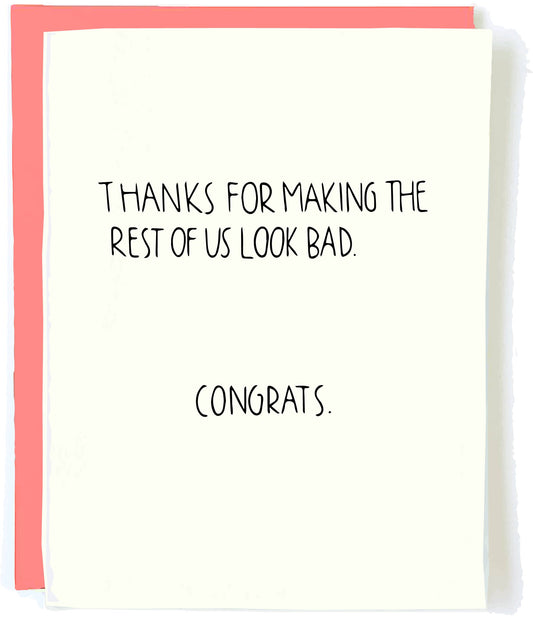 Look Bad Congrats Card