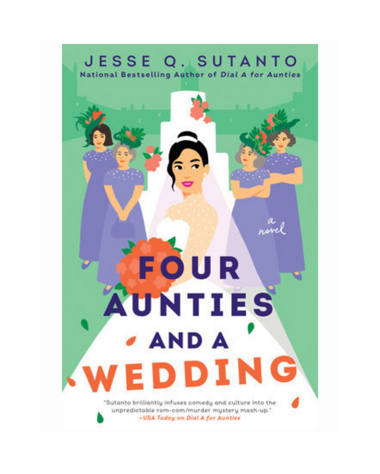 Four Aunties and a Wedding by Jesse Q. Sutanto