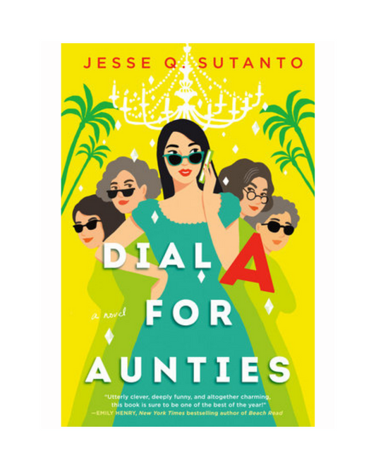 Dial A for Aunties by Jesse Q. Sutanto
