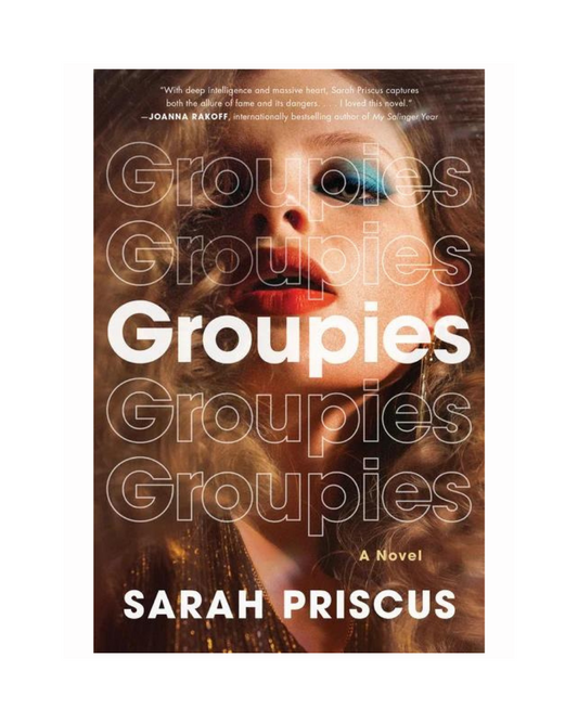 Groupies by Sarah Priscus