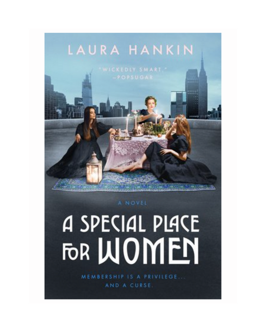 A Special Place for Women by Laura Hankin