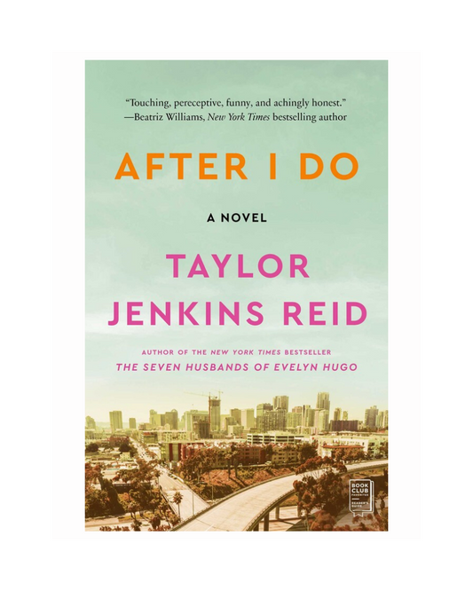 After I Do by Taylor Jenkins Reid