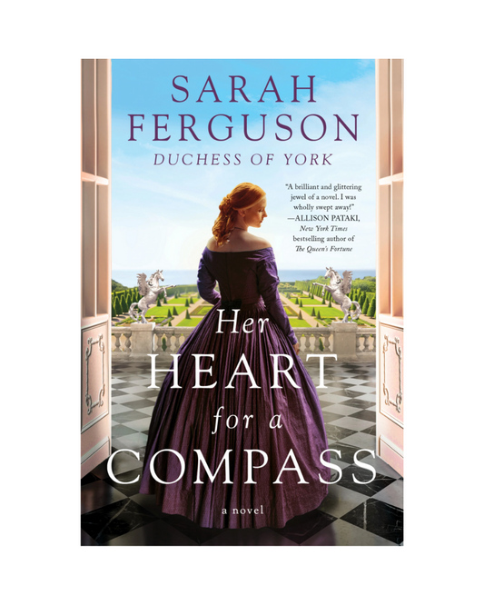 Her Heart for a Compass by Sarah Ferguson