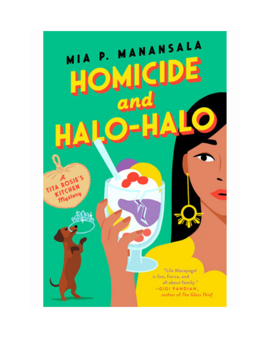 Homicide and Halo-Halo by Mia P. Manansala