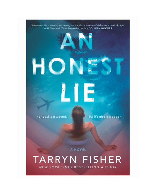 An Honest Lie by Tarryn Fisher