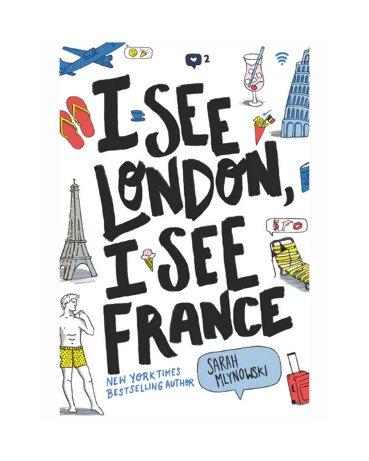I See London, I See France by Sarah Mlynowski