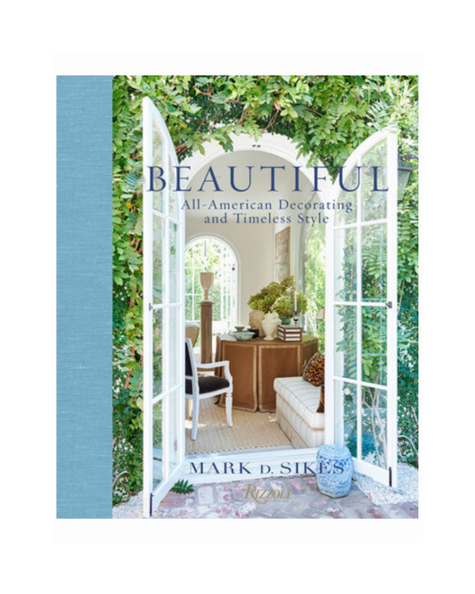 Beautiful by Mark D. Sikes