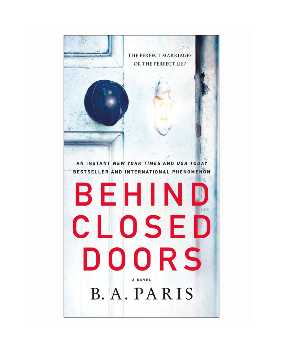 Behind Closed Doors by B.A. Paris