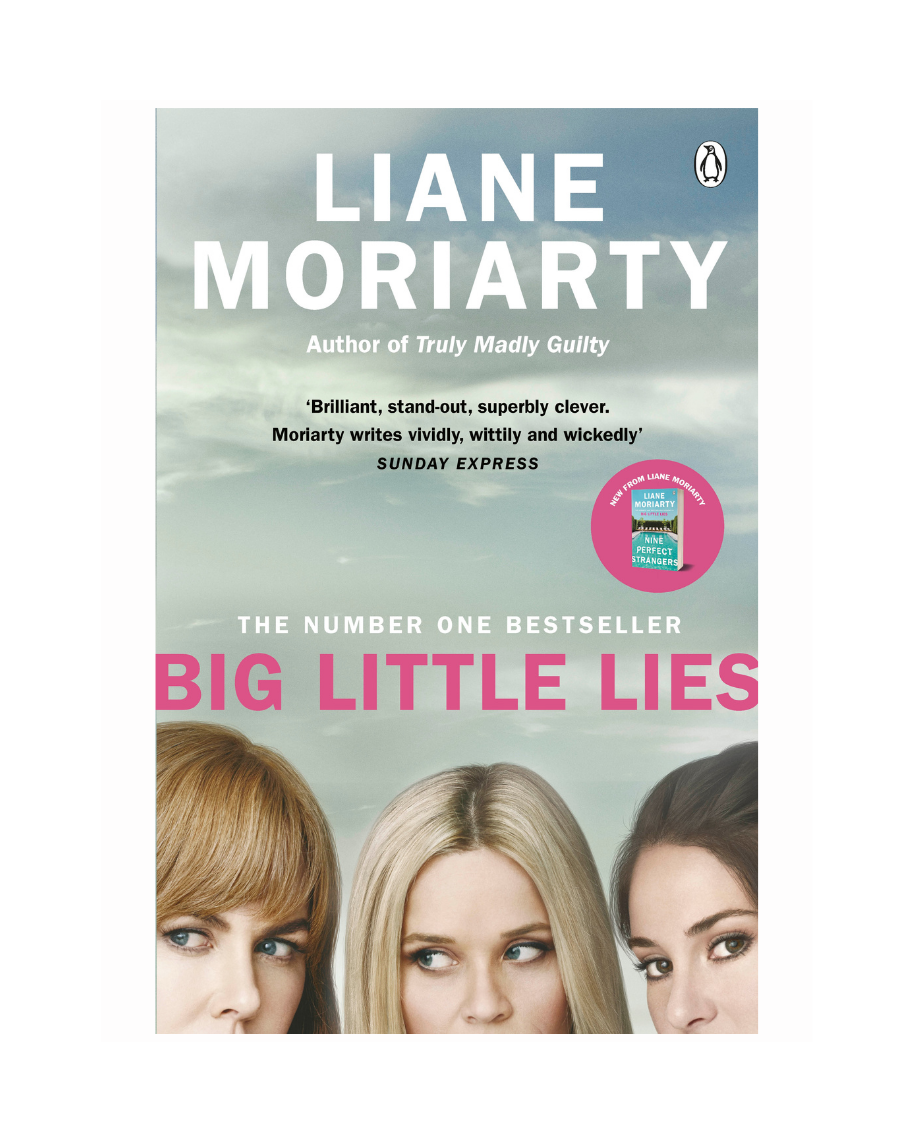Big Little Lies by Liane Moriarty