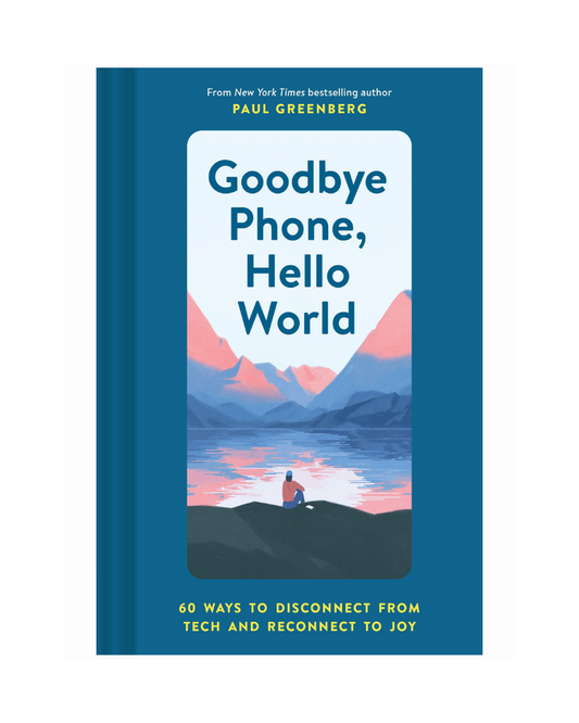 Goodbye Phone, Hello World