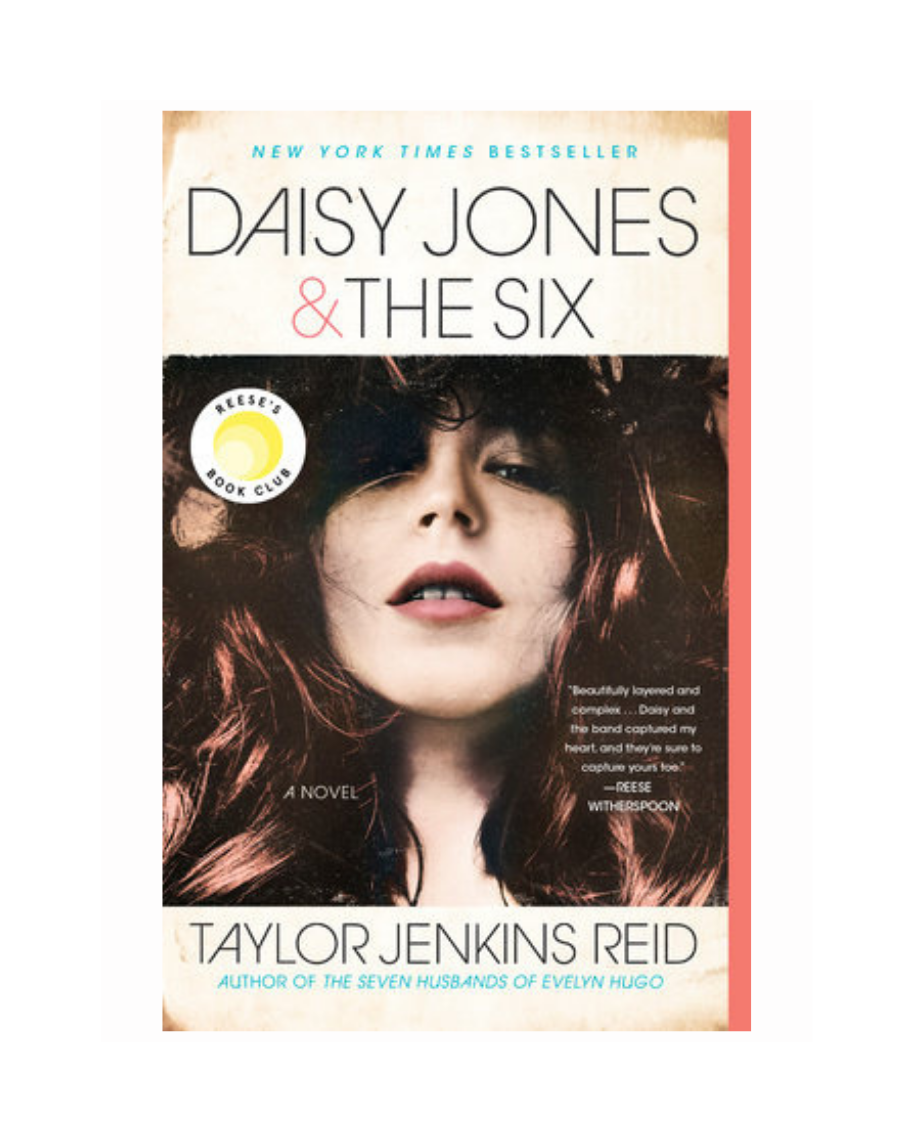 Daisy Jones & The Six by Taylor Jenkins Reid