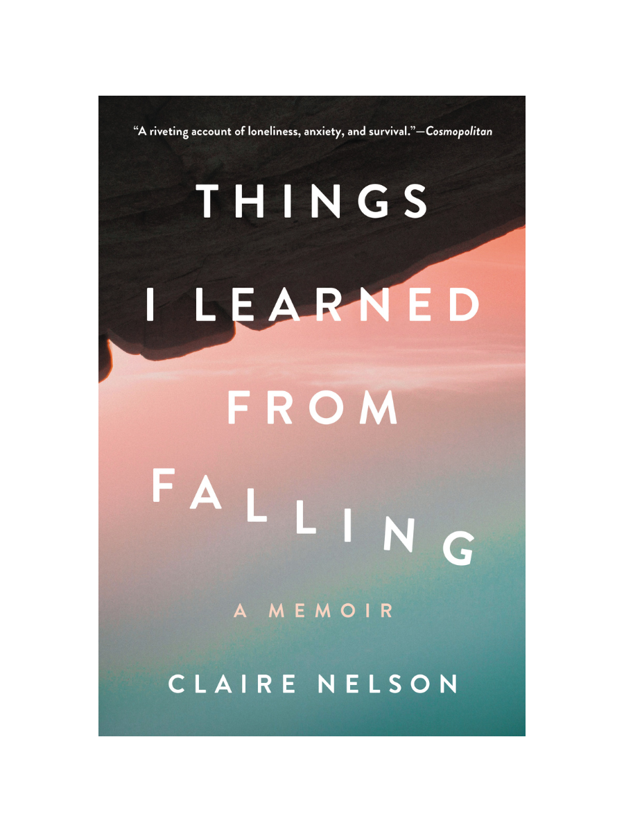 Things I Learned From Falling by Claire Nelson