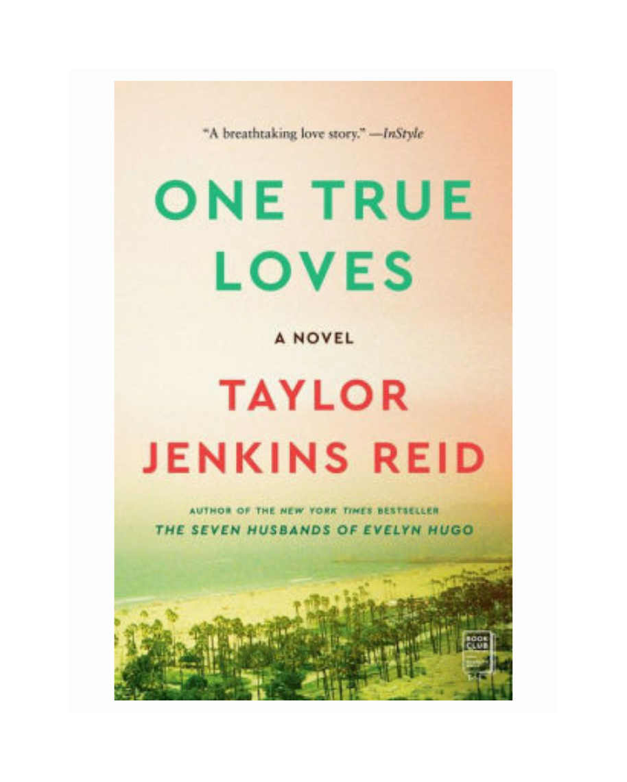 One True Loves by Taylor Jenkins Reid