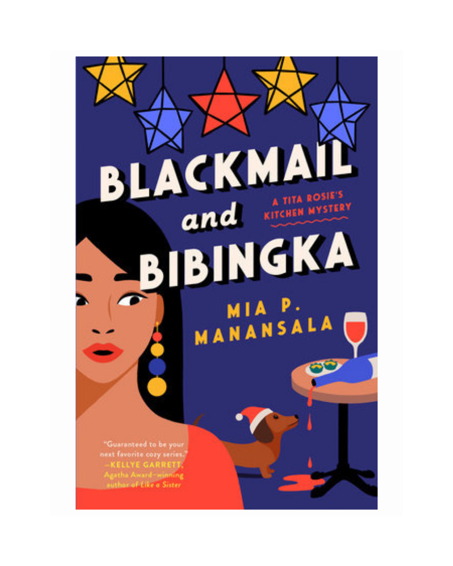 Blackmail and Bibingka by Mia P. Manansala