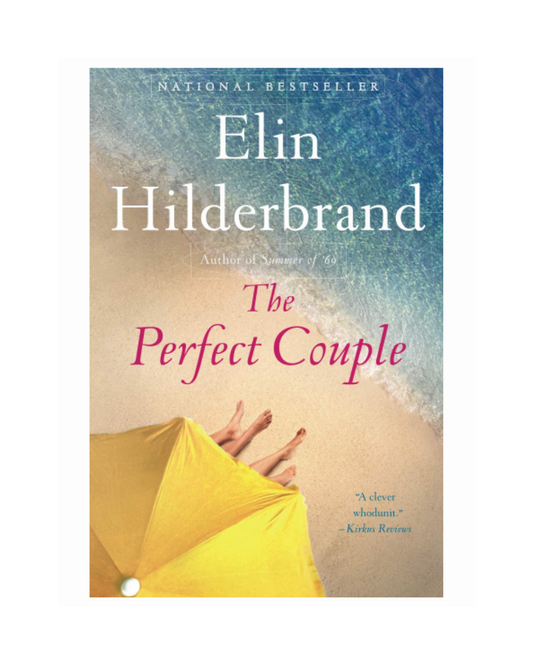 The Perfect Couple by Elin Hilderbrand
