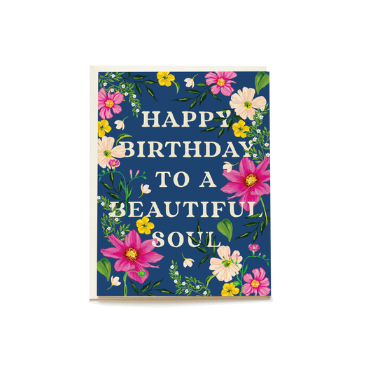 Beautiful Soul Birthday Card