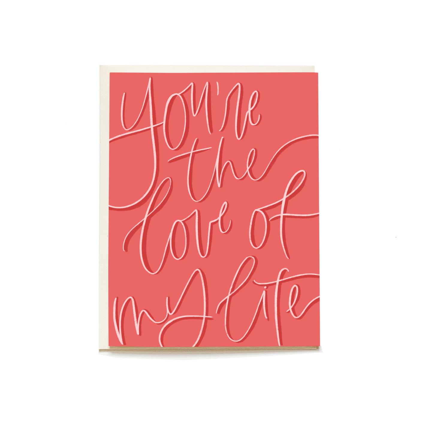 Love of My Life Card