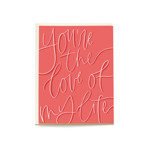 Love of My Life Card