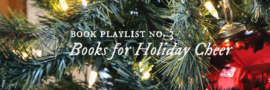 Book Playlist No. 3: Books With Holiday Cheer