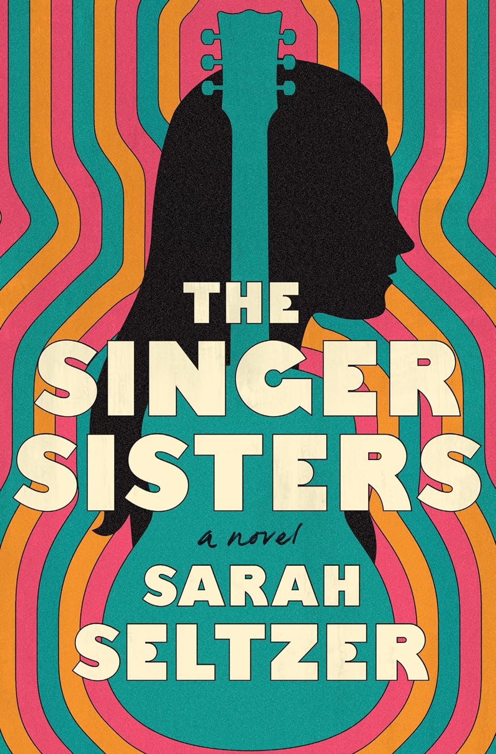 The Singer Sisters by Sarah Seltzer