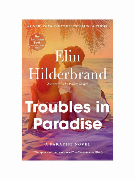 Troubles in Paradise by Elin Hilderbrand