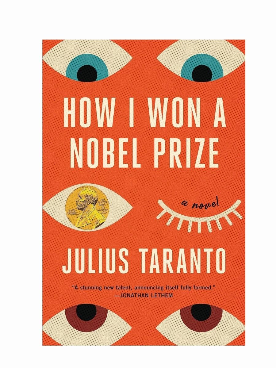 How I Won a Nobel Peace Prize by Julius Taranto