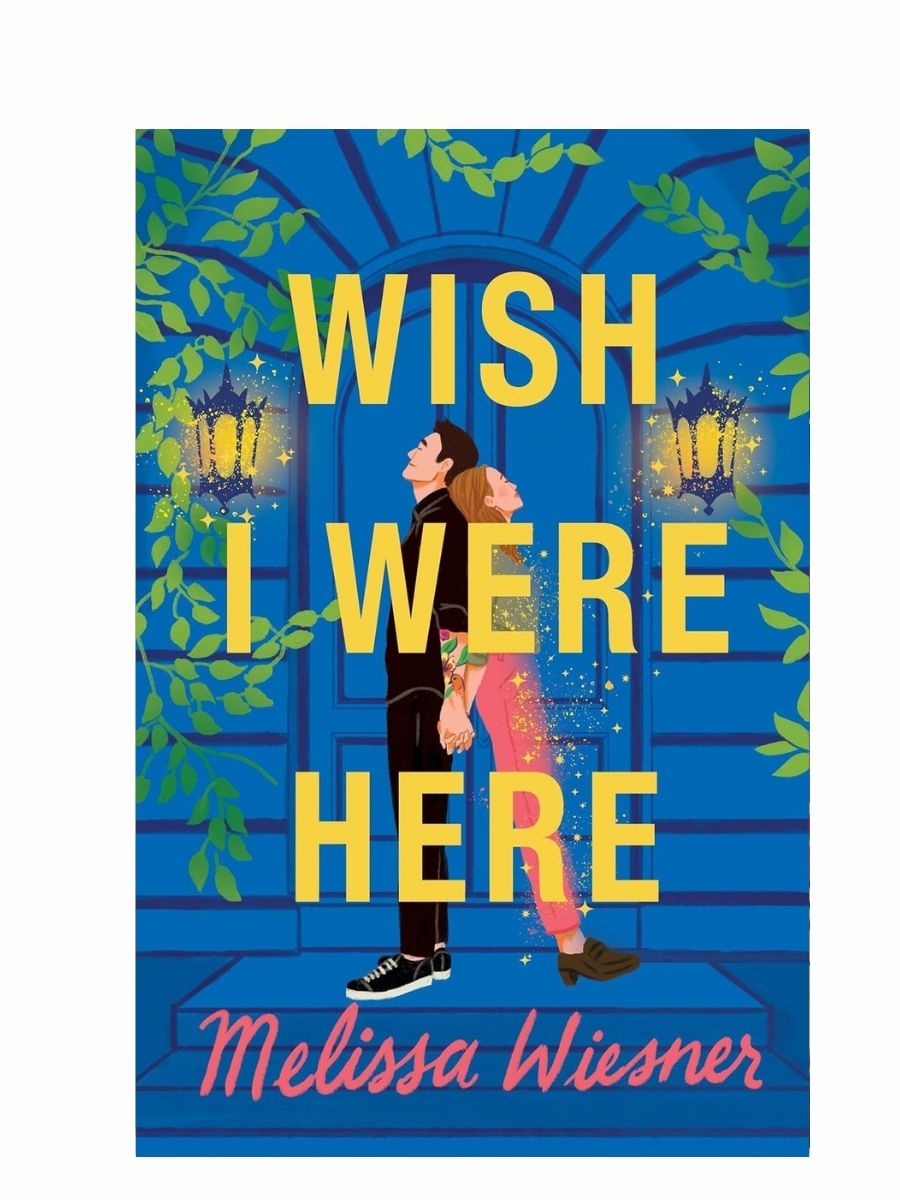 Wish I Were Here by Melissa Wiesner