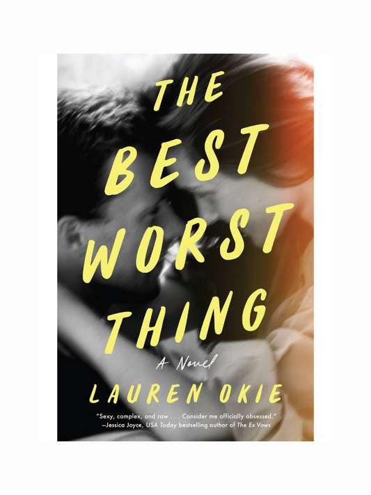 The Best Worst Thing by Lauren Okie
