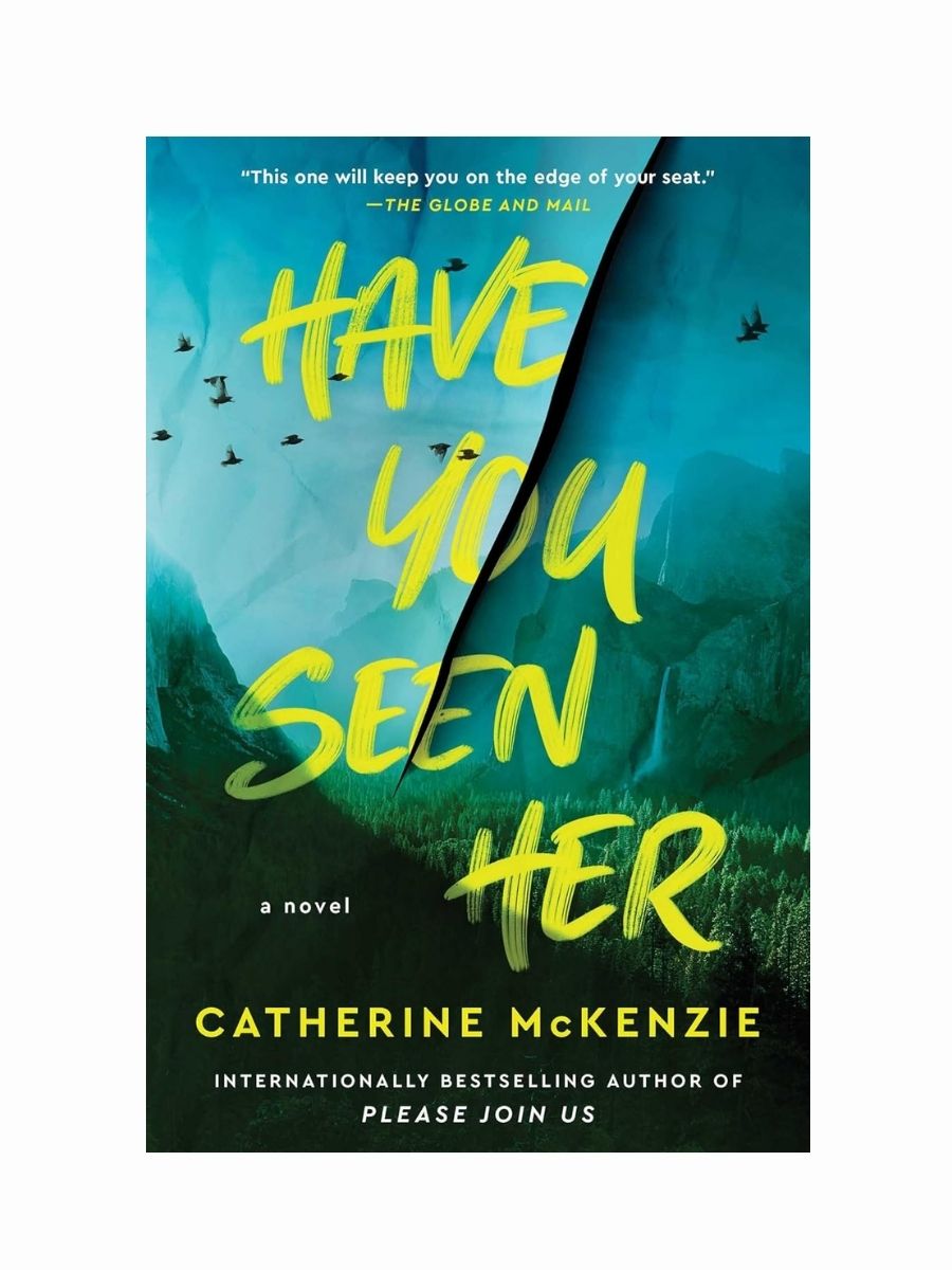 Have You Seen Her by Catherine McKenzie