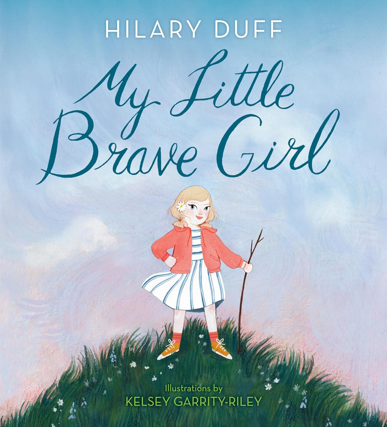 My Little Brave Girl by Hilary Duff