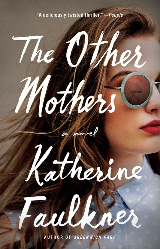 The Other Mothers by Katherine Faulkner