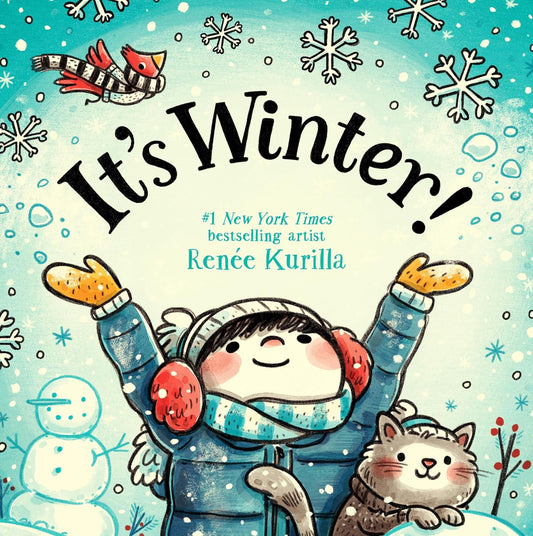 It's Winter by Renee Kurilla