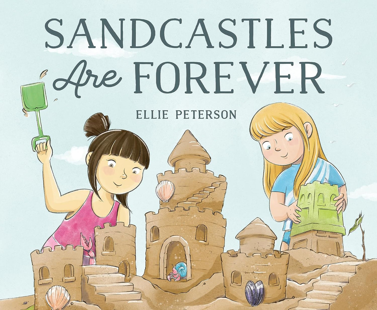 Sandcastles are Forever by Ellie Peterson