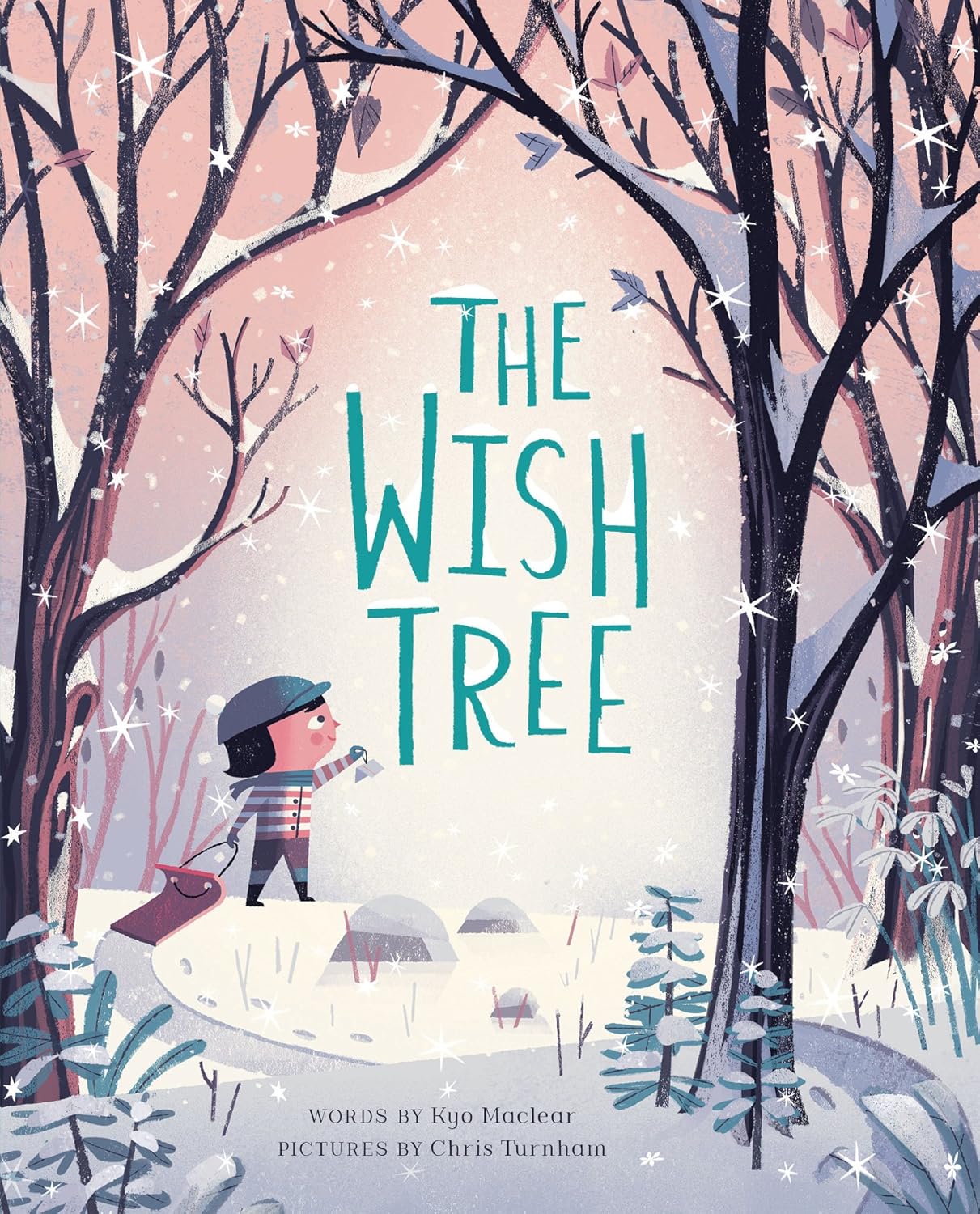 The Wish Tree by Kyo Maclear illustrated by Chris Turnham