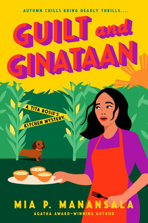 Guilt and Ginataan by Mia P. Manansala